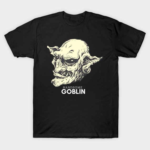 Handsome Goblin T-Shirt by NICHE&NICHE